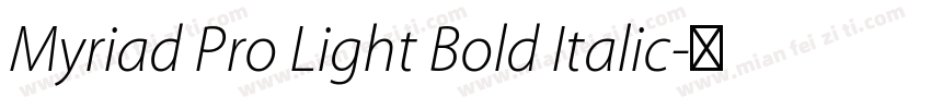 Myriad Pro Light Bold Italic字体转换